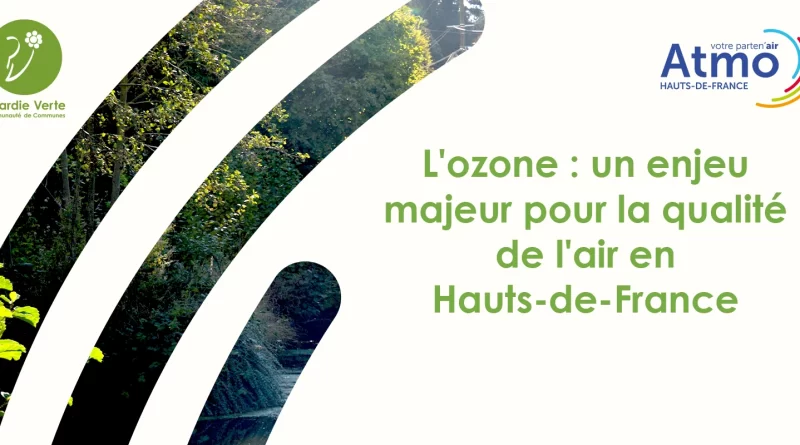 L’ozone : un enjeu majeur pour la qualité de l’air en Hauts-de-France