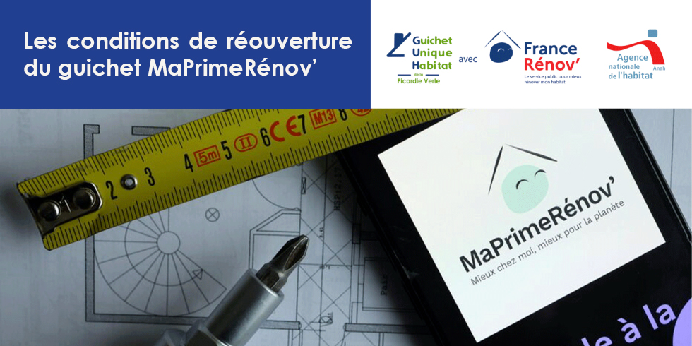 Les conditions de réouverture du guichet MaPrimeRénov’
